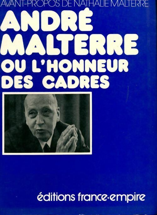 Livrenpoche : André Malterre ou l'honneur des cadres - Nathalie Malterre - Livre