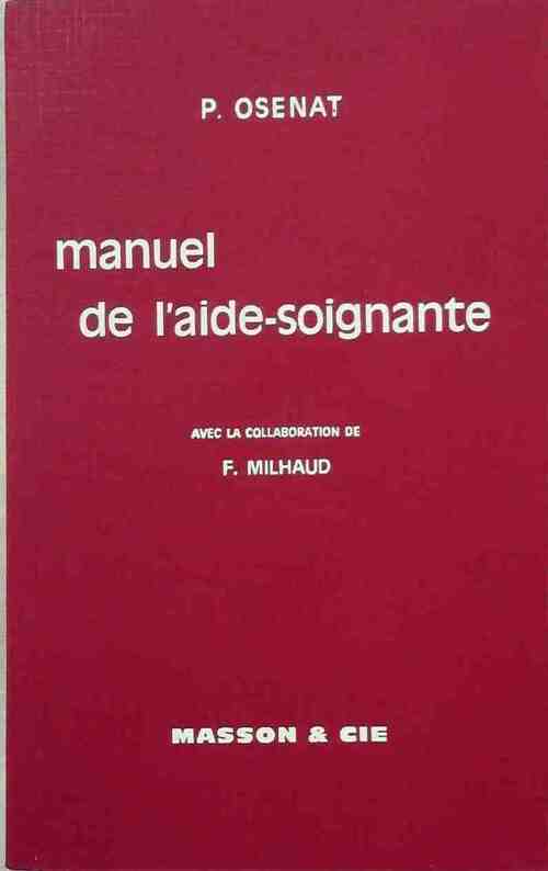 Livrenpoche : Manuel de l'aide soignante - Pierre Osenat - Livre