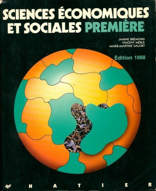 Livrenpoche : Sciences économiques et sociales 1ère 1988 - Marie-Martine Salort, Vincent Merle, J Brémond - Livre