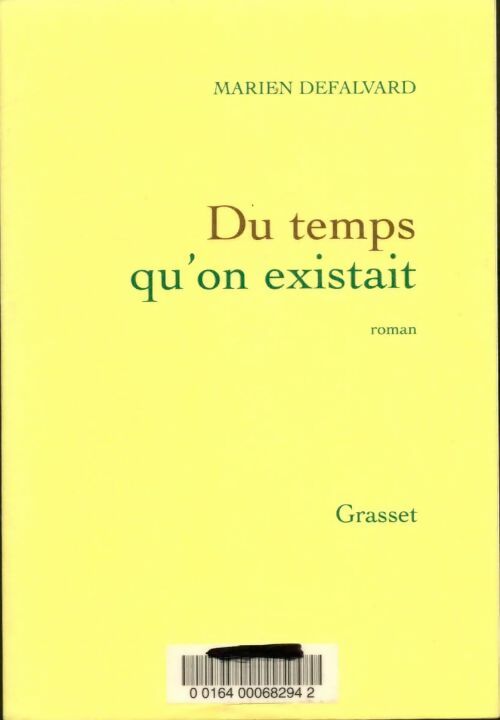 Livrenpoche : Du temps qu'on existait - Marien Defalvard - Livre