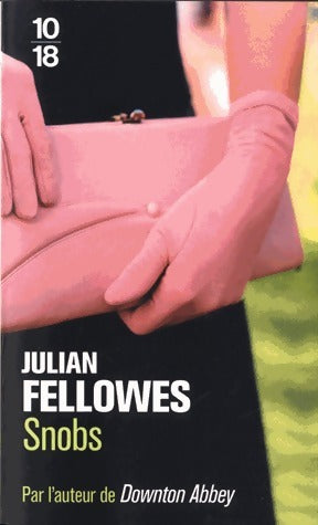 Livrenpoche : Snobs - Julian Fellowes - Livre