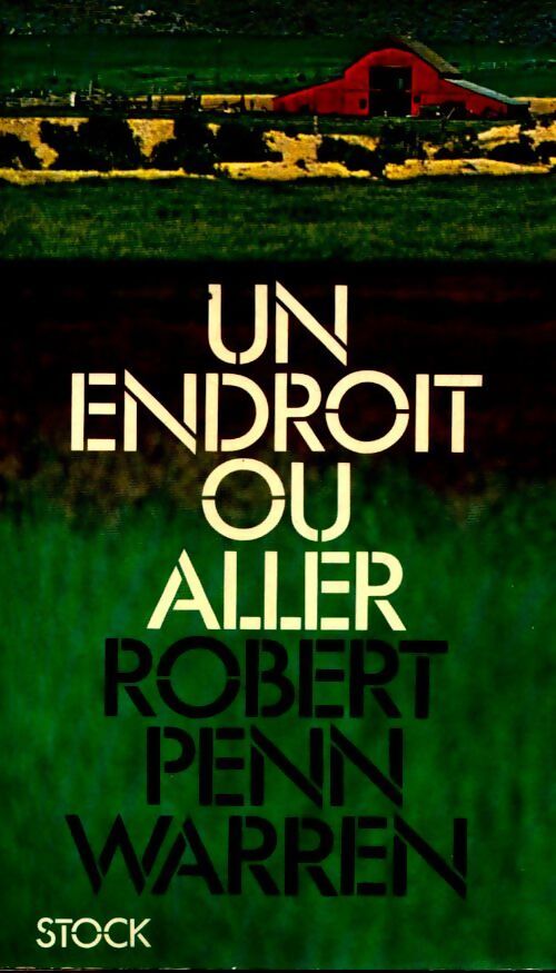 Livrenpoche : Un endroit où aller - Robert Penn Warren - Livre