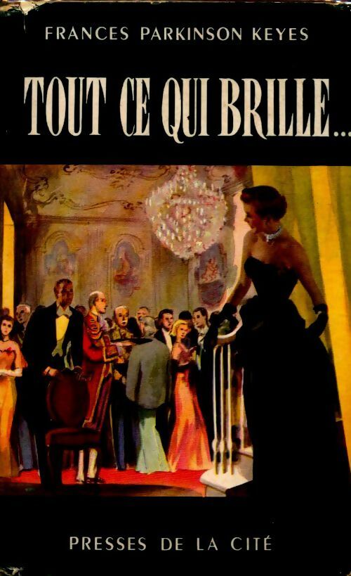 Livrenpoche : Tout ce qui brille - Frances Parkinson Keyes - Livre