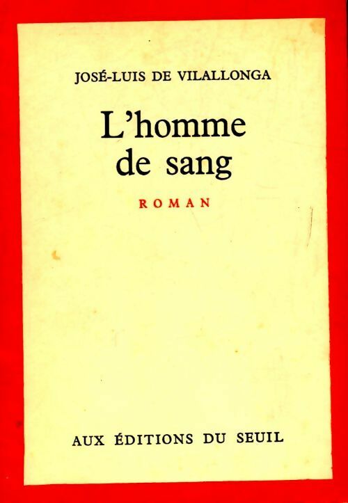 Livrenpoche : L'homme de sang - José-Luis De Vilallonga - Livre
