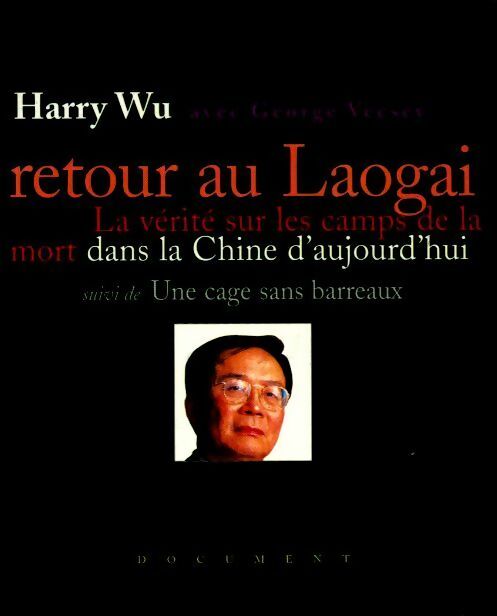 Retour au laogai - Harry Wu -  France Loisirs GF - Livre