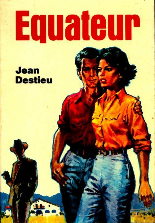 Livrenpoche : Equateur - Jean Destieu - Livre
