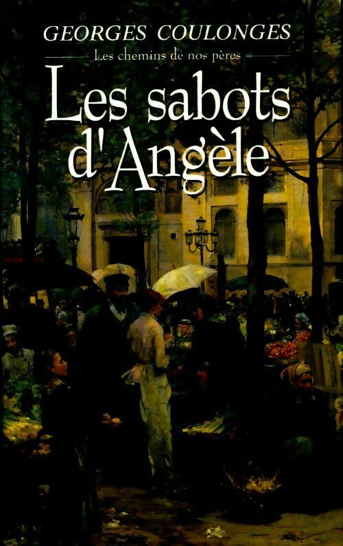 Livrenpoche : Les sabots d'Angèle - Georges Coulonges - Livre