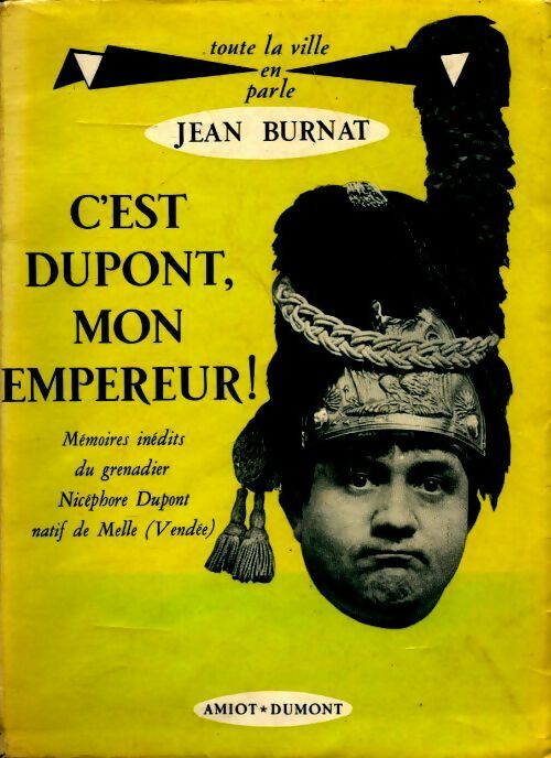 Livrenpoche : C'est Dupont, mon empereur ! - Jean Burnat - Livre