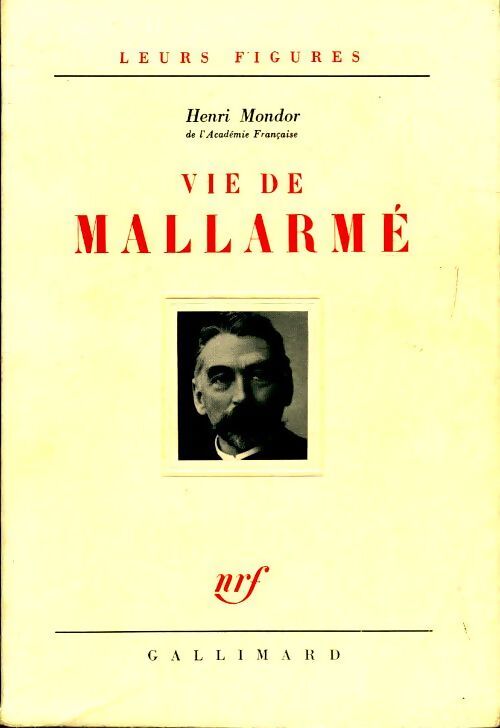 Livrenpoche : Vie de Mallarmé Tome I - Henri Mondor - Livre