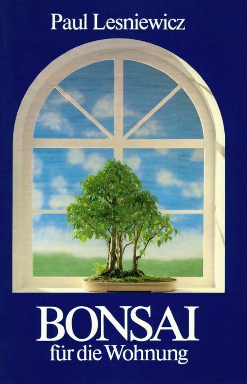 Livrenpoche : Bonsai für die wohnung - Paul Lesniewicz - Livre