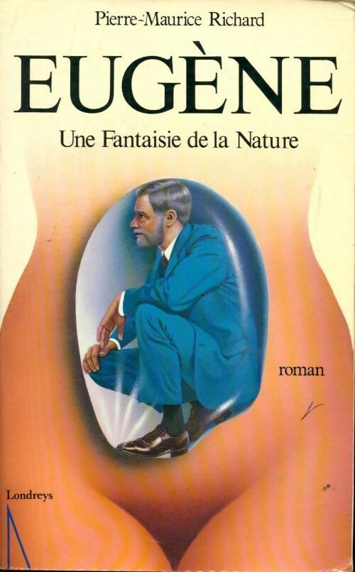 Livrenpoche : Eugène. Une fantaisie de la nature - Pierre-Maurice Richard - Livre