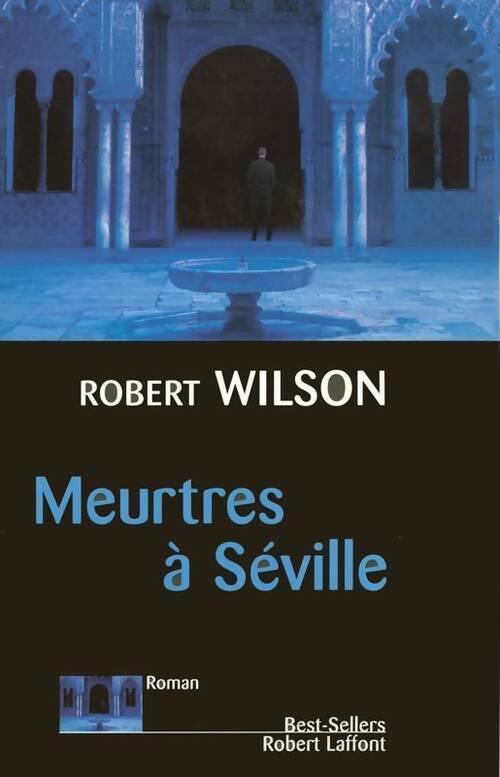 Livrenpoche : Meurtres à Séville - Robert Charles Wilson - Livre