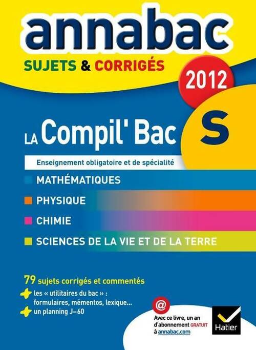 Livrenpoche : La compil' Terminale S sujets et corrigés 2012 - Collectif - Livre