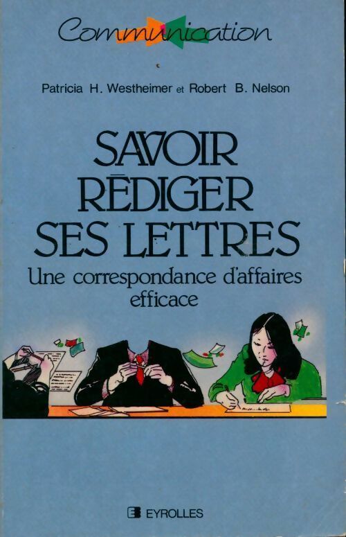 Livrenpoche : Savoir rédiger ses lettres - Robert B. Nelson - Livre