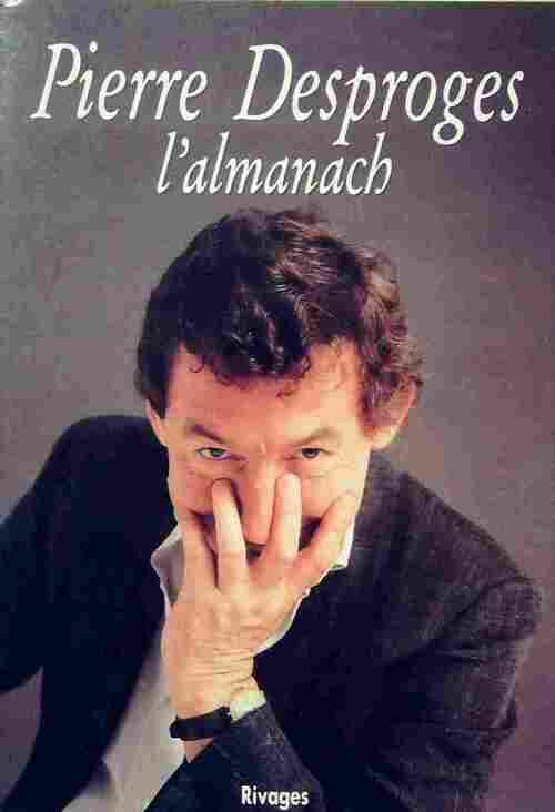 Livrenpoche : L'almanach - Pierre Desproges - Livre