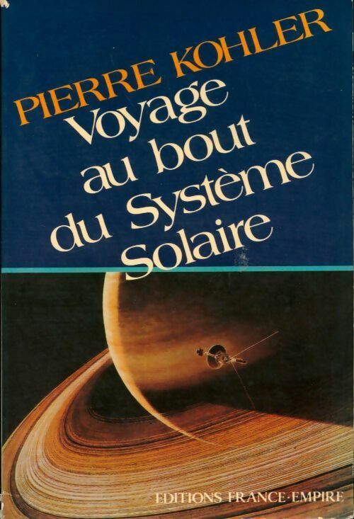 Livrenpoche : Voyage au bout du système solaire - Pierre Kohler - Livre