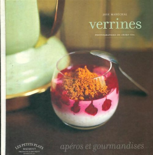 Verrines - José Maréchal -  Les petits plats - Livre