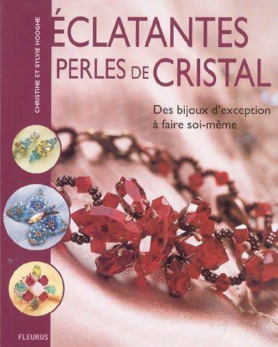 Livrenpoche : Eclatantes perles de cristal - Christine Hooghe - Livre