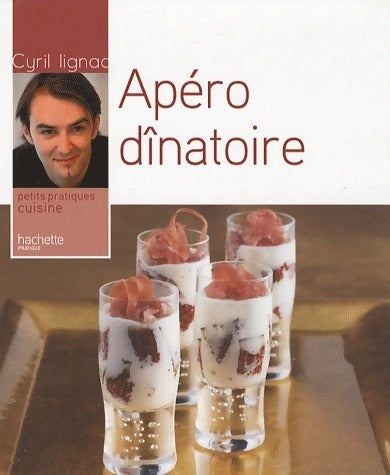 Livrenpoche : Apéro dînatoire - Cyril Lignac - Livre