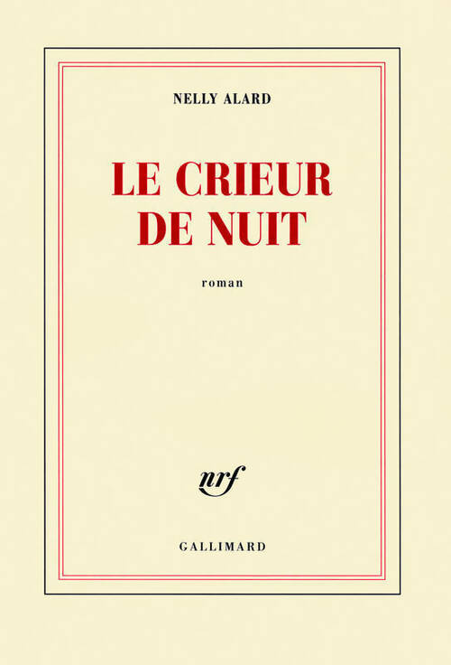 Livrenpoche : Le crieur de nuit - Nelly Alard - Livre