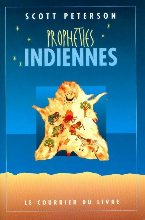 Livrenpoche : Prophéties indiennes - Scott Peterson - Livre