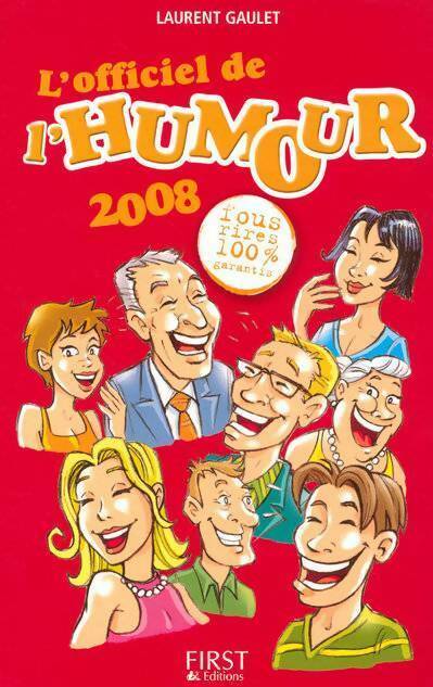 Livrenpoche : L'officiel de l'humour 2008 - Laurent Gaulet - Livre