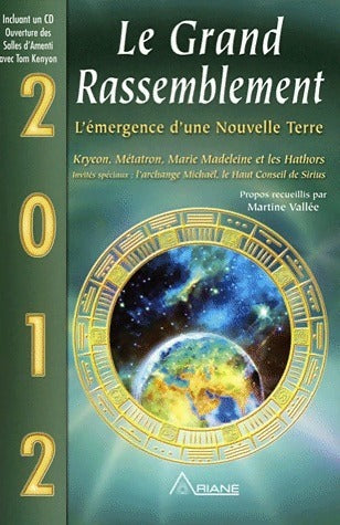 Livrenpoche : Le grand rassemblement. L'émergence d'une nouvelle terre 2012 - Martine Vallée - Livre