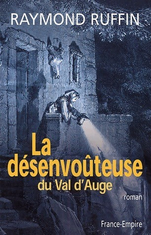 Livrenpoche : La désenvoûteuse du Val d'Auge - Raymond Ruffin - Livre