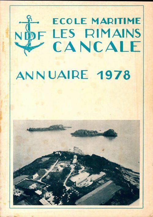 Livrenpoche : Ecole maritime les Rimains Cancale. Annuaire 1978 - Inconnu - Livre