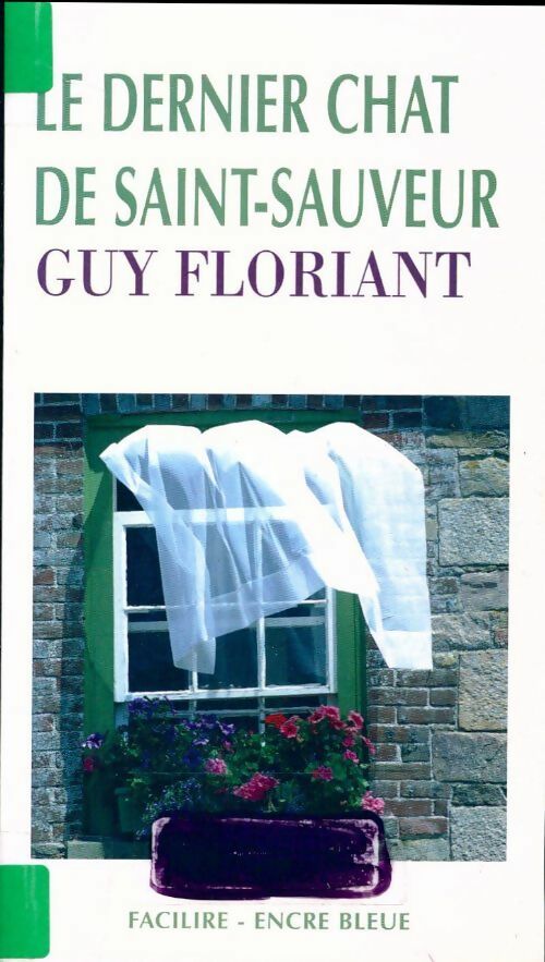 Livrenpoche : Le dernier chat de Saint Sauveur - Guy Floriant - Livre