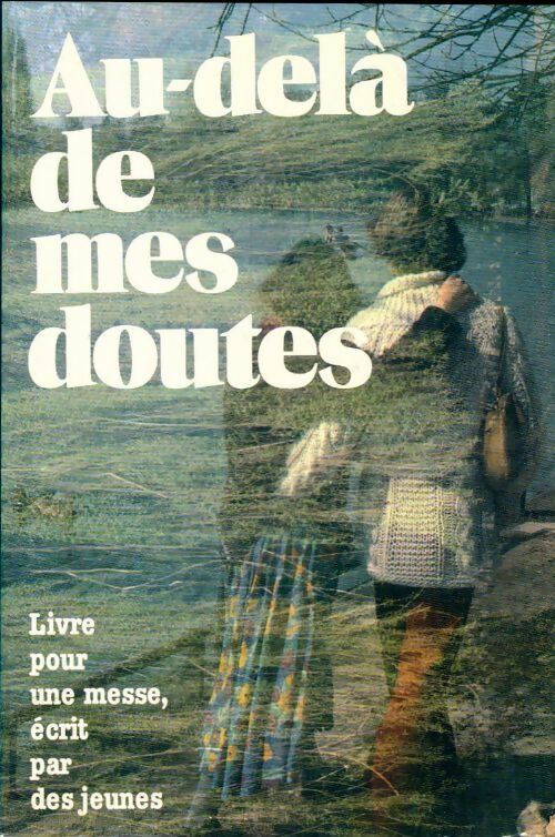 Livrenpoche : Au delà de mes doutes - Collectif - Livre
