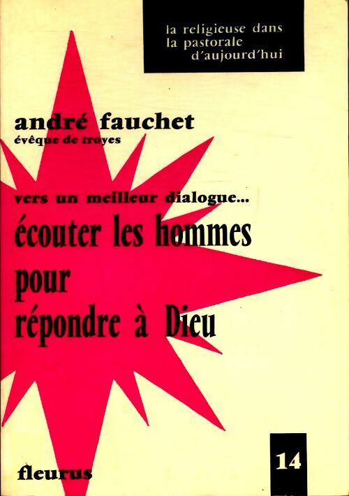 Livrenpoche : Ecouter les hommes pour répondre à Dieu - André Fauchet - Livre