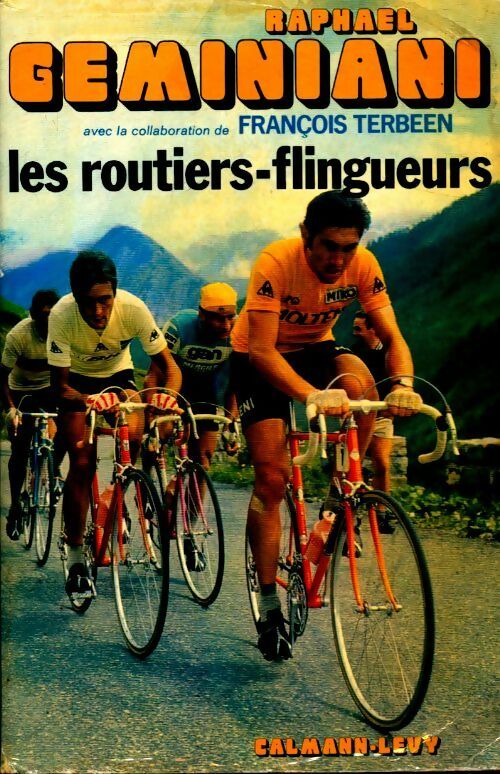 Livrenpoche : Les routiers-flingueurs - Raphaël Geminiani - Livre