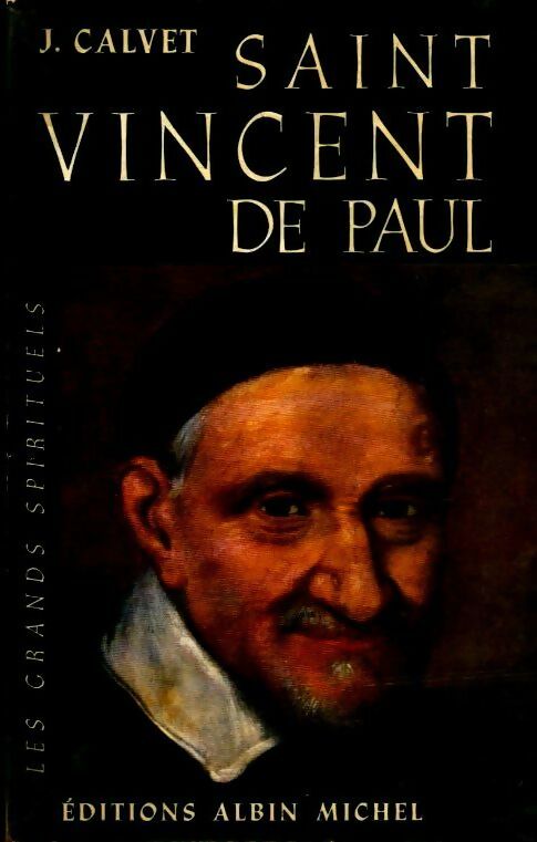 Livrenpoche : Saint Vincent de Paul - J. Calvet - Livre