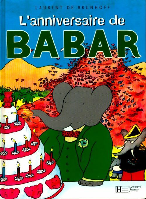 Livrenpoche : L'anniversaire de Babar - Laurent De Brunhoff - Livre