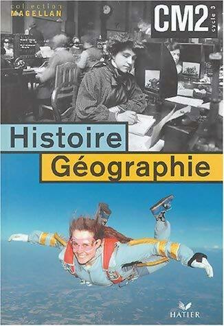 Histoire-géographie : Manuel CM2 - Collectif -  Magellan - Livre