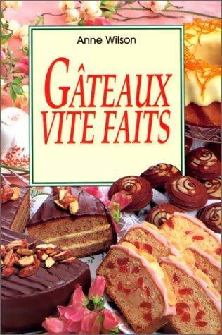 Livrenpoche : Gâteaux vite fait - Anne Wilson - Livre