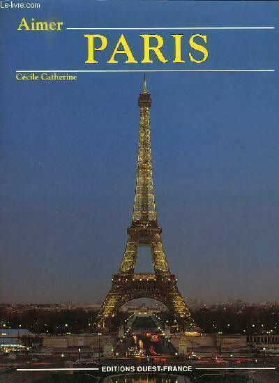 Livrenpoche : Aimer Paris - Cécile Catherine - Livre