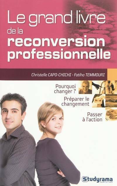 Livrenpoche : Le grand livre de la reconversion professionnelle - Christelle Capo-Chichi, Fatiha Temmouri - Livre