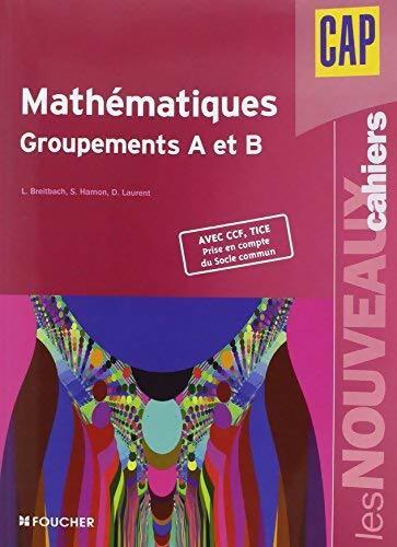Livrenpoche : Mathématiques groupements A et B CAP - Collectif - Livre