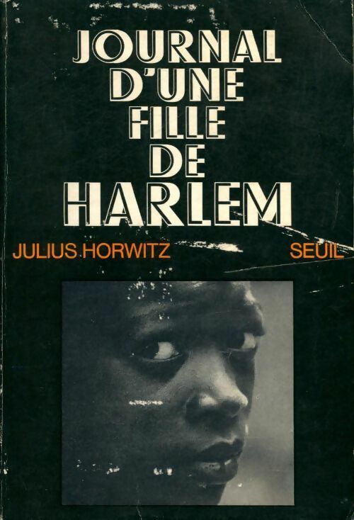 Livrenpoche : Journal d'une fille de Harlem - Julius Horwitz - Livre