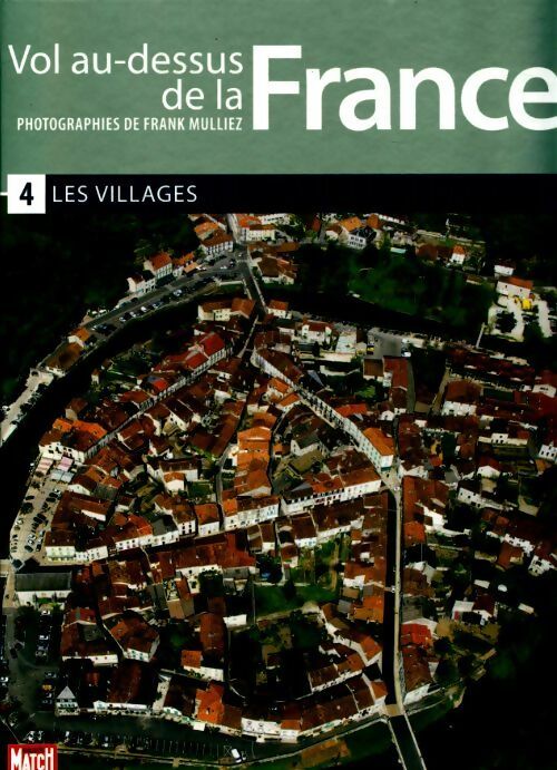 Livrenpoche : Vol au-dessus de la France Tome IV : les villages - Collectif - Livre