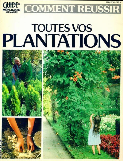 Livrenpoche : Toutes vos plantations - Collectif - Livre
