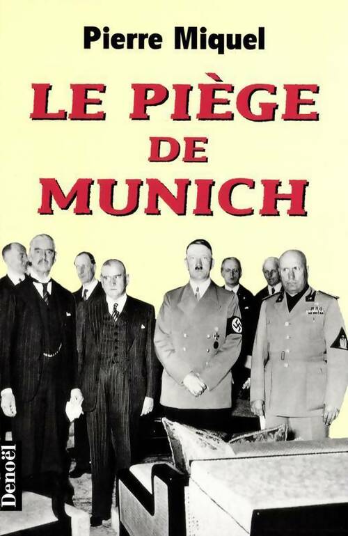 Livrenpoche : Le piège de Munich - Pierre Miquel - Livre
