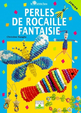 Livrenpoche : Perles de rocaille fantaisie - Christine Hooghe - Livre