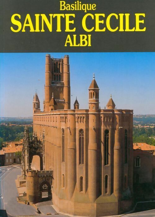 Livrenpoche : Basilique sainte Cécile Albi - Les Prêtres De La Paroisse - Livre