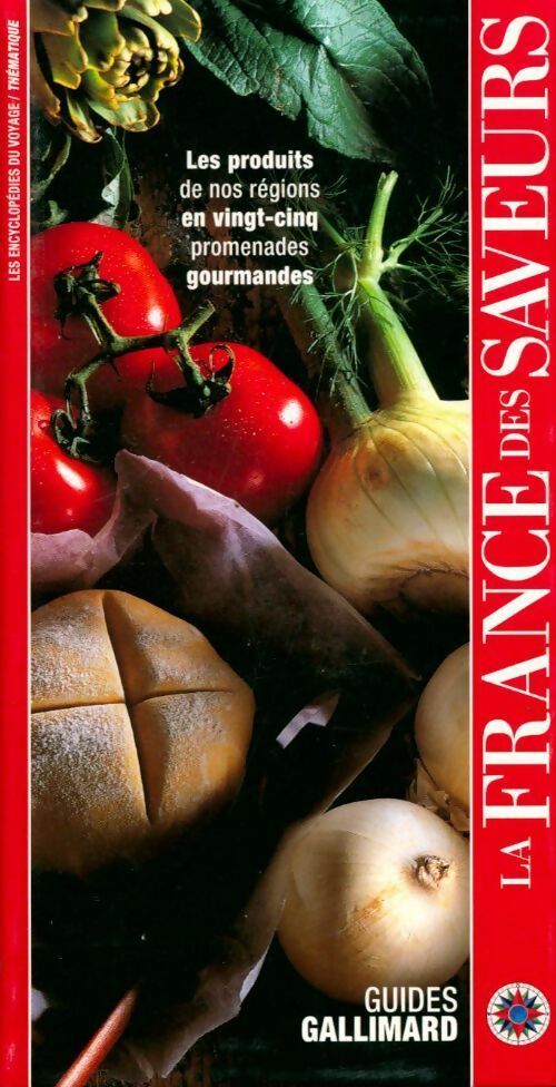 Livrenpoche : La France des saveurs - Collectif - Livre