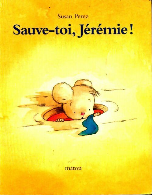 Livrenpoche : Sauve-toi, Jérémie ! - Susan Perez - Livre