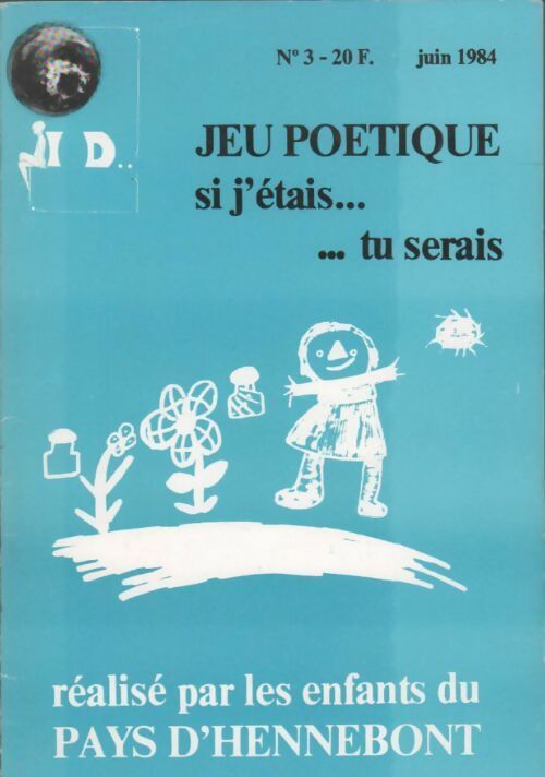 Livrenpoche : ID n°3. Jeu poétique. Si j'étais... Tu serais - Collectif - Livre