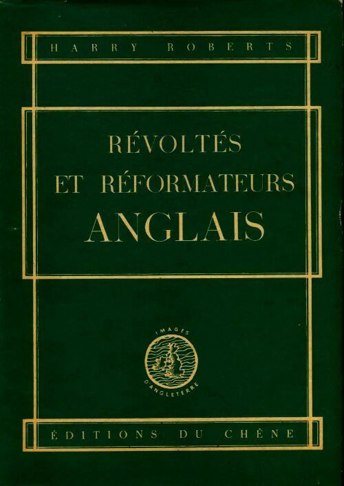 Livrenpoche : Révoltés et réformateurs anglais - Harry Roberts - Livre